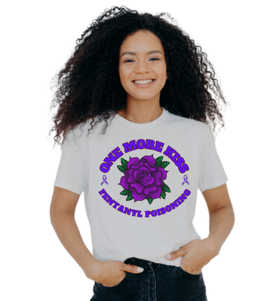 One More Kiss Rose Fentanyl Poisoning Tee