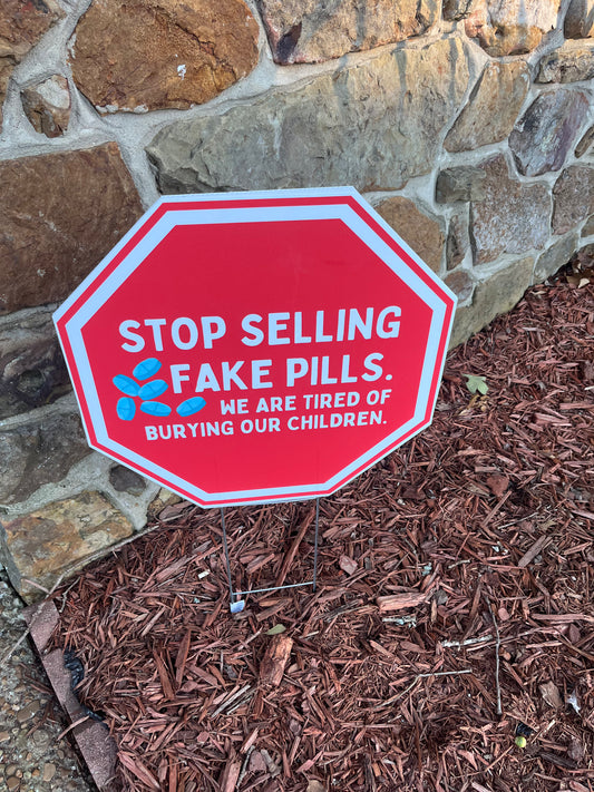 Stop Selling Fentanyl Yard Sign