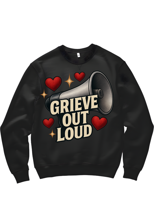 Red Hearts Grieve Out Loud Sweatshirt